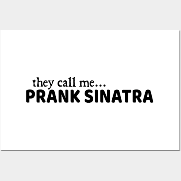 prank Sinatra Wall Art by  hal mafhoum?